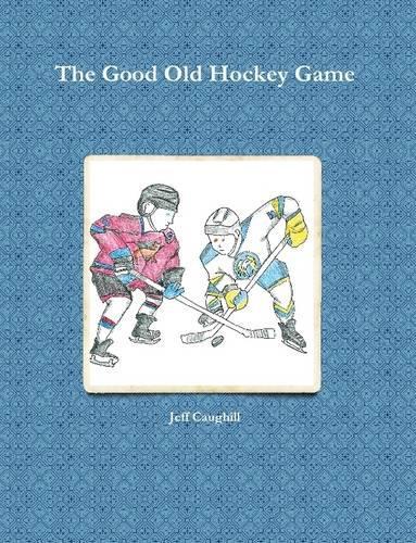 The Good Old Hockey Game: (English)