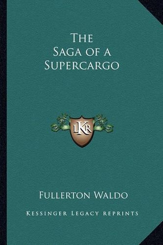 Saga of a Supercargo: (English)