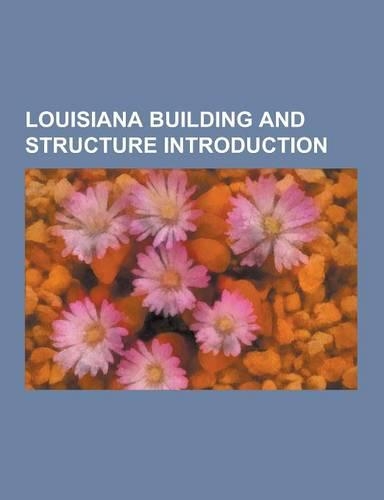Louisiana Building and Structure Introduction