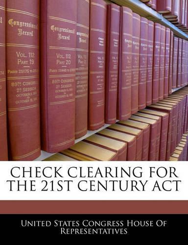Check Clearing for the 21st Century ACT