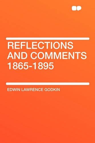 Reflections and Comments 1865-1895