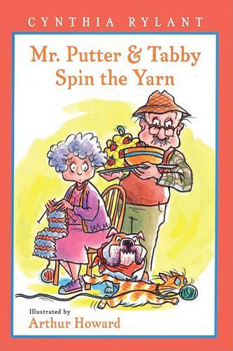 Mr. Putter & Tabby Spin the Yarn: (Mr. Putter & Tabby)