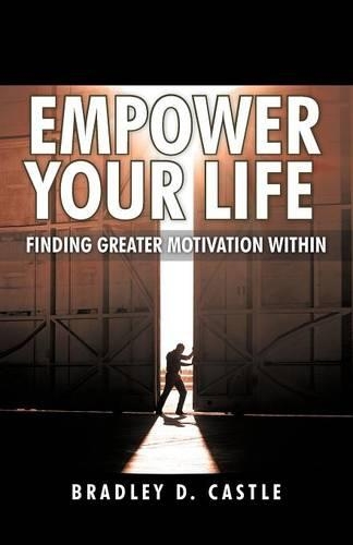 Empower Your Life: Finding Greater Motivation Within(English)