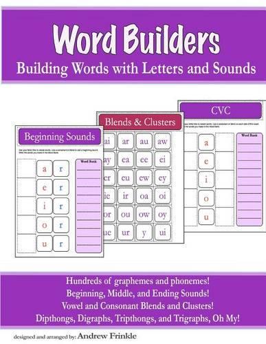 Word Builders: Building Words with Letters and Sounds(7 Literacy Builders)