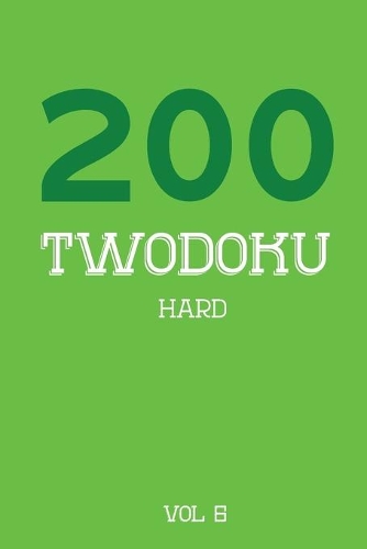 200 Twodoku Hard Vol 6