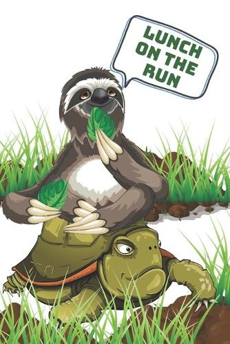 Lunch On The Run: Turtle Gifts For Women And Men Creative Blank Lined Writing Journal For Those Who Love Sloths