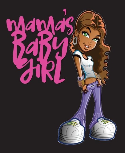 Mama's Baby Girl