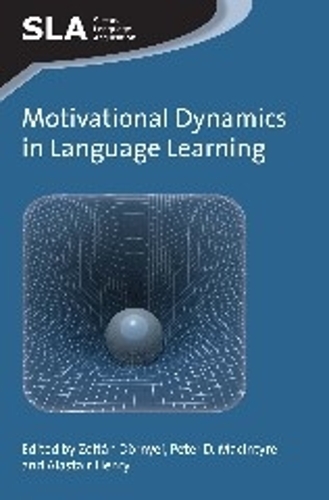 Motivational Dynamics in Language Learning: (81 Second Language Acquisition)