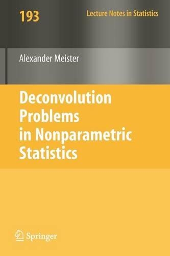 Deconvolution Problems in Nonparametric Statistics: (193 Lecture Notes in Statistics)