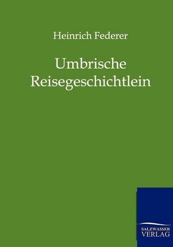 Umbrische Reisegeschichtlein