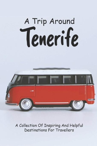 A Trip Around Tenerife