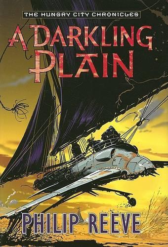 A Darkling Plain: (Hungry City Chronicles)