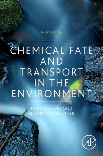 Chemical Fate and Transport in the Environment: (0003-Revised)