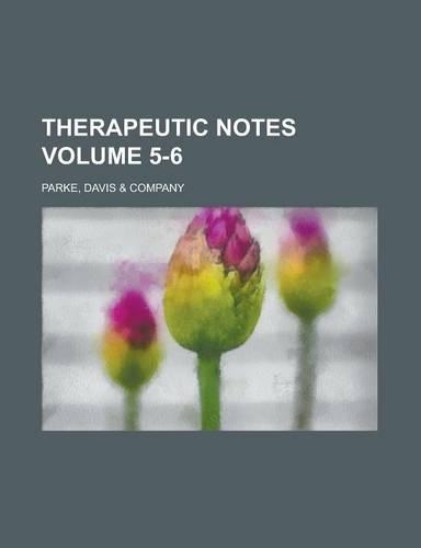 Therapeutic Notes Volume 5-6: (English)