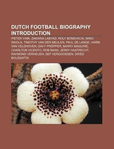 Dutch Football Biography Introduction