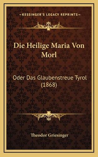 Die Heilige Maria Von Morl