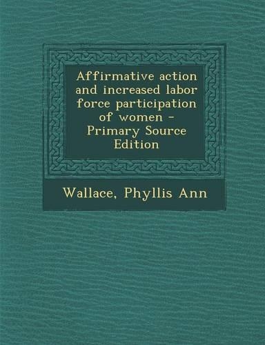 Affirmative Action and Increased Labor Force Participation of Women