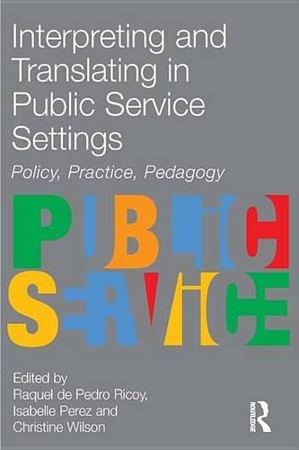 Interpreting and Translating in Public Service Settings