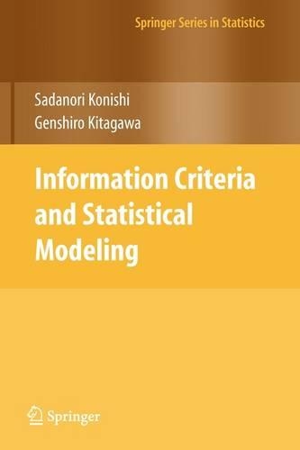 Information Criteria and Statistical Modeling: (Springer Series in Statistics)