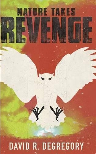 Nature Takes Revenge