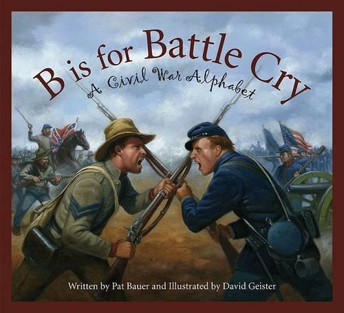 B Is for Battle Cry