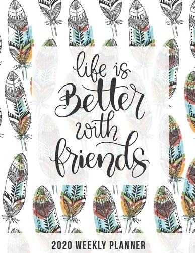2020 Friendship Weekly Planner dated with to do notes: Appreciation dated calendar with to do list & monthly friendship quotes