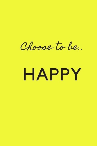 Choose to Be Happy