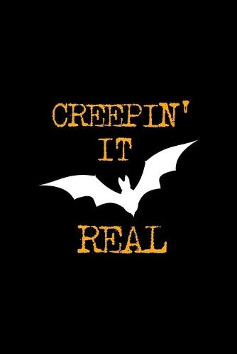 Creepin' It Real: Notebook Journal Composition Blank Lined Diary Notepad 120 Pages Paperback Black Solid Bat