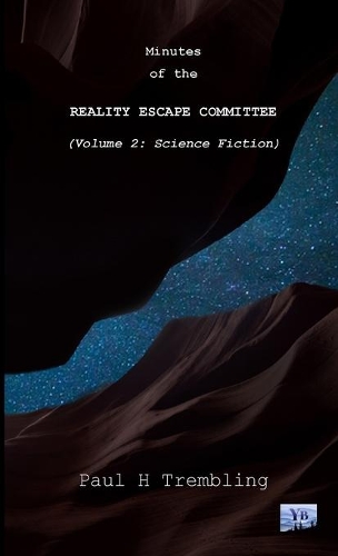 Minutes of the Reality Escape Committee Volume 2: Science Fiction