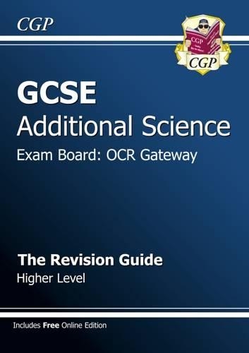 GCSE Additional Science OCR Gateway Revision Guide - Higher (with online edition) (A*-G course)