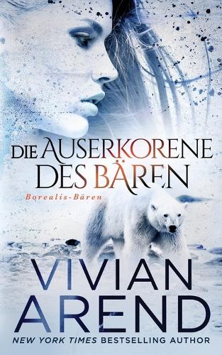 Die Auserkorene des Bären (Borealis-Bären, Buch 2)