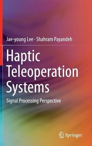 Haptic Teleoperation Systems