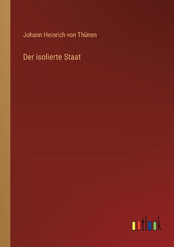 Der isolierte Staat