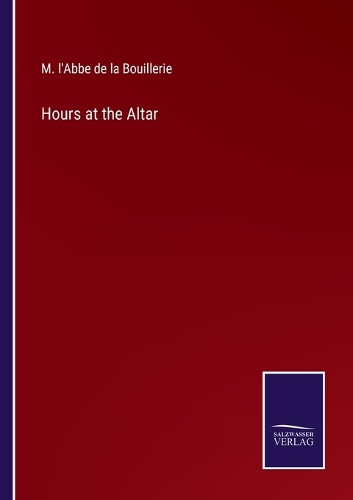 Hours at the Altar
