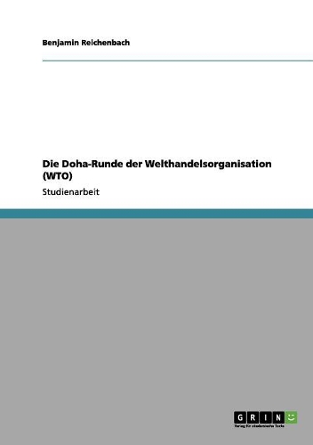 Die Doha-Runde der Welthandelsorganisation (WTO)