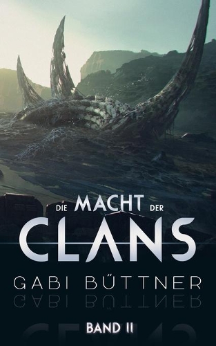 Die Macht der Clans: Band 2