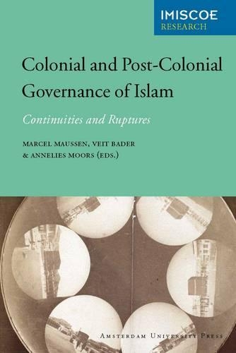 Colonial and Post-Colonial Governance of Islam