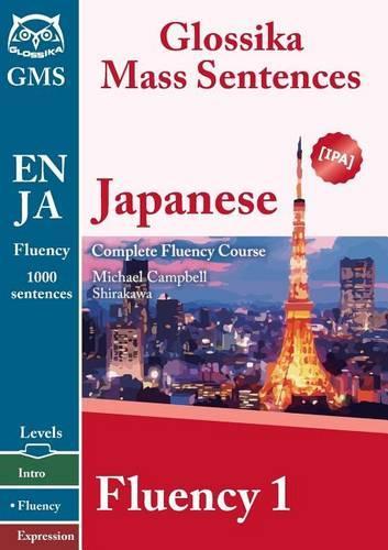 Japanese Fluency 1: Glossika Mass Sentences