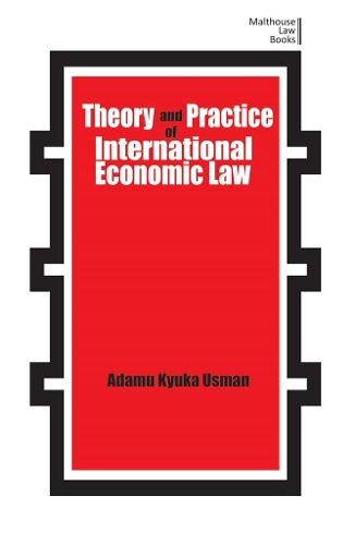 Theory and Practice of International Economic Law