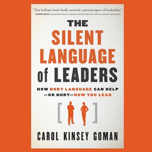 The Silent Language of Leaders
