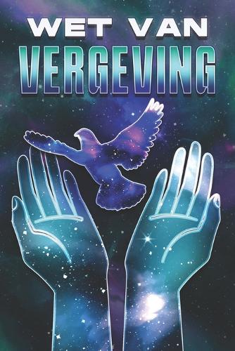 Wet Van Vergeving: Wetten van het Universum #22(Wetten Van Het Universum)