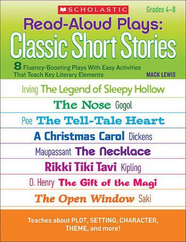 Read-Aloud Plays: Classic Short Stories