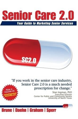 Senior Care 2.0: Your Guide to Marketing Senior Services