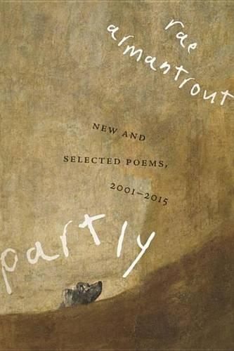 Partly: New and Selected Poems, 2001-2015(Wesleyan Poetry)