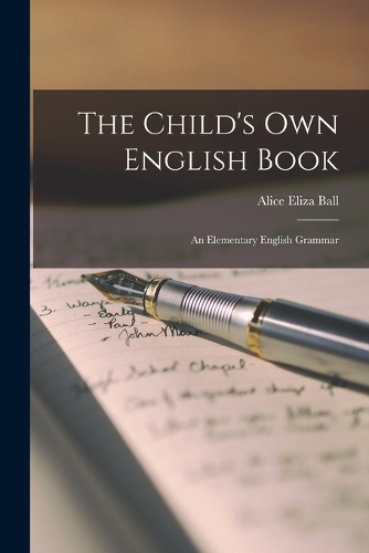 The Child's Own English Book