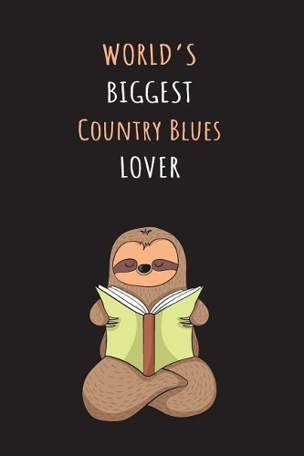 World's Biggest Country Blues Lover