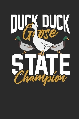 Duck Duck Goose State Champion
