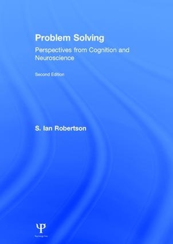 Problem Solving: Perspectives from Cognition and Neuroscience