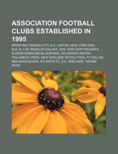 Association Football Clubs Established in 1995