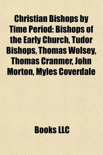 Christian Bishops by Time Period